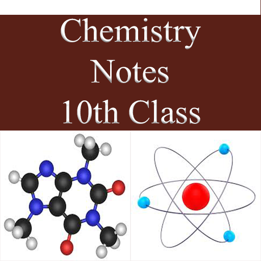 Chemistry Notes For 10th Class - AppWisp.com