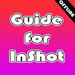 Guide For Inshot Apk