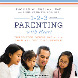 Icon image 1-2-3 Parenting with Heart: Three-Step Discipline for a Calm and Godly Household