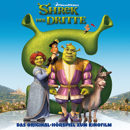 Icon image Shrek der Dritte (Das Original-Hörspiel zum Kinofilm)
