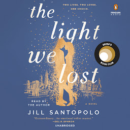 Imagen de ícono de The Light We Lost: Reese's Book Club (A Novel)