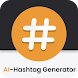 Hashtag AI: Get Real Followers - Androidアプリ