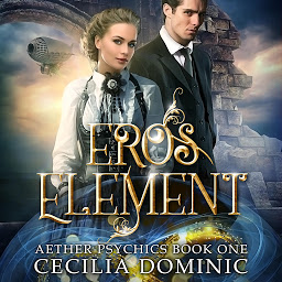 Obraz ikony: Eros Element: A steampunk thriller with a hint of romance