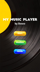 My Music Player - By Bosco
