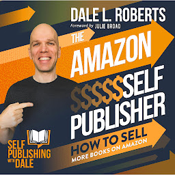 Icon image The Amazon Self Publisher: How to Sell More Books on Amazon