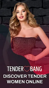 TenderBang: Dating for Locals