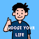 Choose Your Life - Androidアプリ
