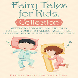 Icon image Fairy Tales for Kids, Collection: Meditation stories for children to help your kid falling asleep fast, learning mindfulness and feeling calm