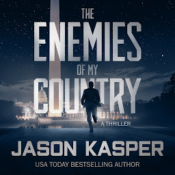 Icon image The Enemies of My Country: A David Rivers Thriller