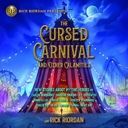 「The Cursed Carnival and Other Calamities: New Stories About Mythic Heroes」圖示圖片