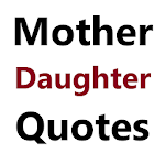 Mother Daughter Quotes Apk