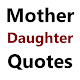Mother Daughter Quotes Download on Windows