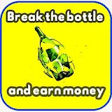Break the bottle & Earn Money icon