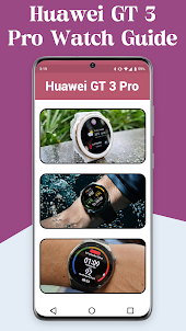 Huawei GT 3 Pro Watch Guide