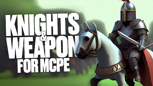 Knights & Weapon for Minecraft