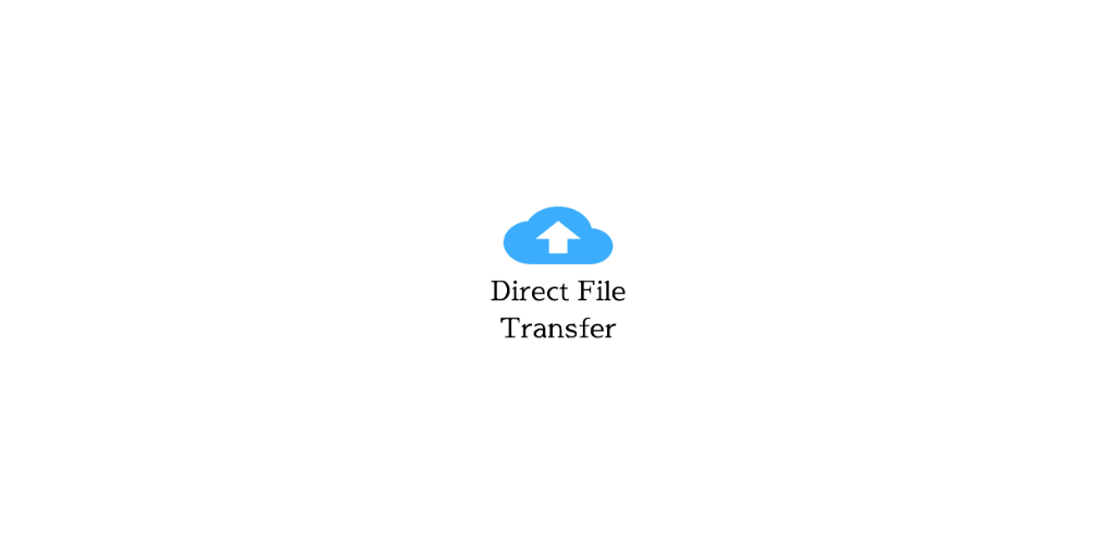 Direct File Transfer - Latest version for Android - Download APK