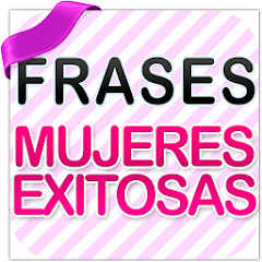 Frases de Mujeres Exitosas y F - Apps en Google Play