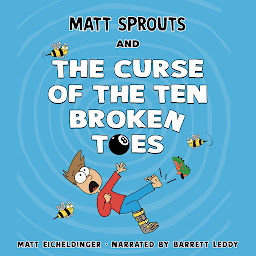 Icon image Matt Sprouts and the Curse of the Ten Broken Toes
