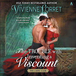 Icon image The Trouble with Inventing a Viscount: A Novel