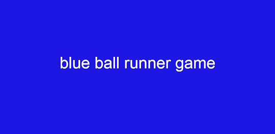 blue ball runner game
