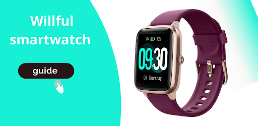 Android application Willful smartwatch guide screenshort