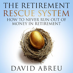 Obraz ikony: The Retirement Rescue System - How To Never Run Out Of Money In Retirement