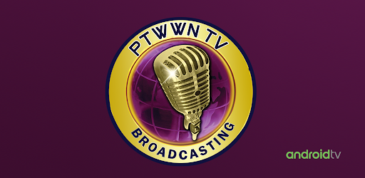 PTWWN TV for Android TV