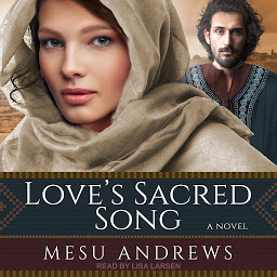 Icon image Love’s Sacred Song: A Novel