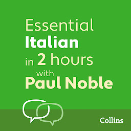 Larawan ng icon Essential Italian in 2 hours with Paul Noble: Italian Made Easy with Your 1 million-best-selling Personal Language Coach