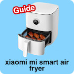 Cover Image of ダウンロード Xiaomi Mi Air Fryer Guide  APK