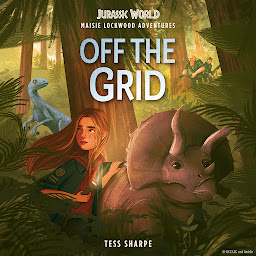 Maisie Lockwood Adventures #1: Off the Grid (Jurassic World) ikonjának képe