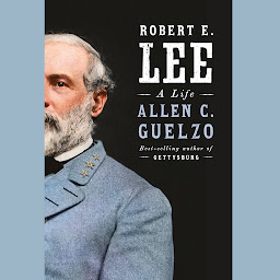 Icon image Robert E. Lee: A Life