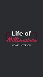 Life of Millionaires - Play, design & get rich!