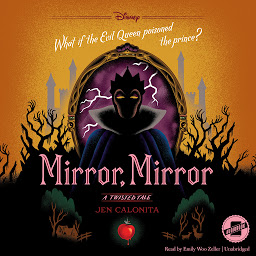 Icon image Mirror, Mirror: A Twisted Tale