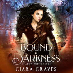 Obraz ikony: Bound to Darkness: A Witch and a Demi-God Urban Fantasy