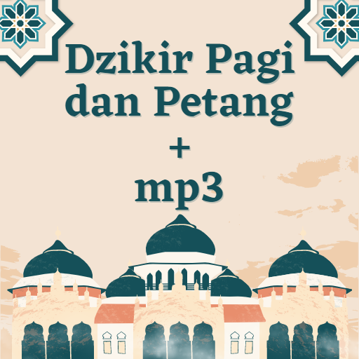 Dzikir Pagi dan Petang Lengkap