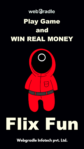 Flix Fun - PLAY and EARN MONEY