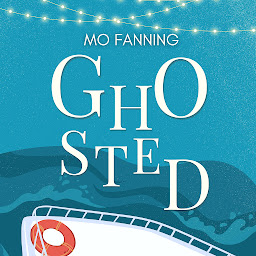Obraz ikony: Ghosted: A holiday romance to warm your heart