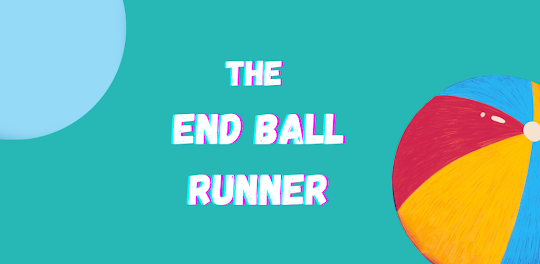 Ball End Runner