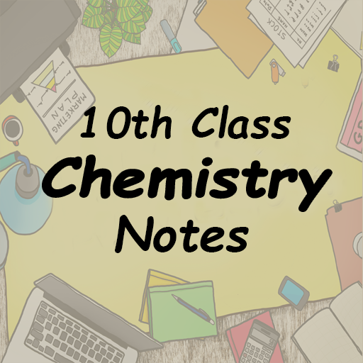 10th Chemistry notes