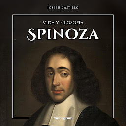 Icon image Spinoza: Vida y Filosofía