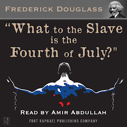 Icon image What to the Slave is the Fourth of July?