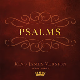 Symbolbild für The Book of Psalms: King James Version Audio Bible