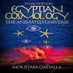 Obraz ikony: Egyptian Cosmology The Animated Universe, 3rd Edition