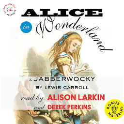 Icon image Alice in Wonderland & Jabberwocky by Lewis Carroll: With an Excerpt from The Life and Letters of Lewis Carroll