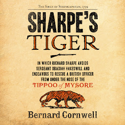Icon image Sharpe's Tiger: The Siege of Seringapatam, 1799