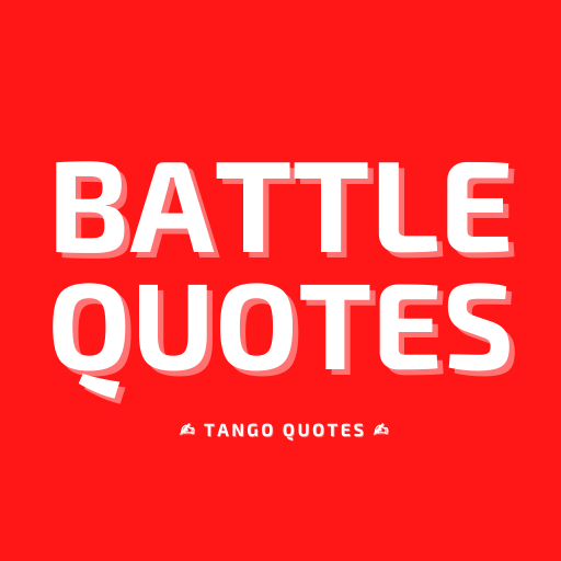 Battle Quotes and Sayings Download on Windows