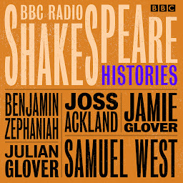 Icon image BBC Radio Shakespeare: A Collection of Four History Plays