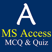MS ACCESS QUIZ  MCQ