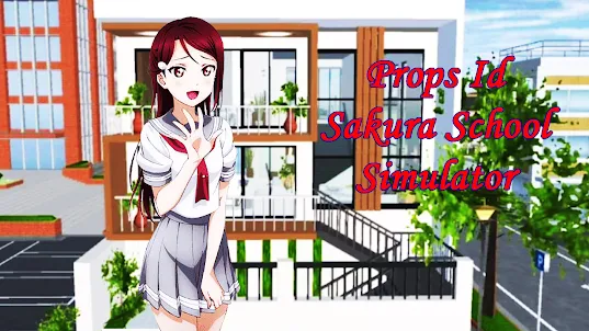 Props ID - Sakura School Sim